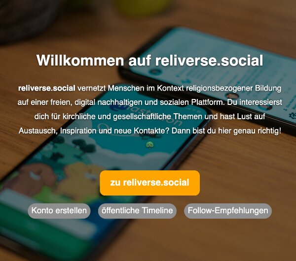 Screenshot der Willkommensseite der Mastodon-Instanz reliverse.social, Hintergrundbild unter Unsplash-Lizenz.